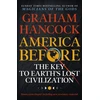 KNYGA Graham Hancock America Before: The Key to Earth's Lost Civilization