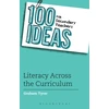 KNYGA Graham Tyrer 100 Ideas for Secondary Teachers: Literacy Across the Curriculum