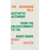 KNYGA Grant H Kester The Sovereign Self