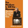 KNYGA Grant N Havers Medium Is Still the Message