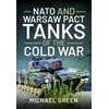 KNYGA Green Michael NATO and Warsaw Pact Tanks of the Cold War