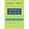 KNYGA Gregory L Murphy Categories We Live By