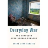 KNYGA Greta Lynn Uehling Everyday War