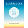KNYGA Gretchen Rubin Outer Order, Inner Calm
