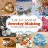 KNYGA Guild of Master Craftsmen Big Book of Jewelry Making, The
