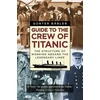KNYGA Gunter Babler Guide to the Crew of Titanic