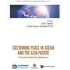 KNYGA Guo Yanjun Sustaining Peace In Asean And The Asia-pacific: Preventive Diplomacy Measures