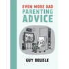 KNYGA Guy Delisle Even More Bad Parenting Advice