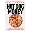 KNYGA Guy Lawson Hot Dog Money