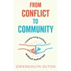 KNYGA Gwendolyn Olton From Conflict to Community
