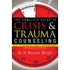 KNYGA H Norman Wright Complete Guide to Crisis & Trauma Counseling – What to Do and Say When It Matters Most!