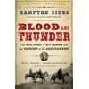 KNYGA Hampton Sides Blood and Thunder