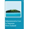 KNYGA Hanna Wilberg Administrative Law in Aotearoa New Zealand