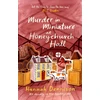 KNYGA Hannah Dennison Murder in Miniature at Honeychurch Hall