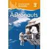 KNYGA Hannah Wilson Kingfisher Readers: Astronauts (Level 3: Reading Alone with Some Help)
