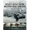 KNYGA Hans Seidler Hitler's Defeat on the Western Front, 1944-1945