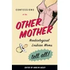 KNYGA Harlyn Aizley Confessions of the Other Mother