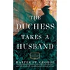 KNYGA Harper St George The Duchess Takes a Husband