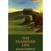 KNYGA James Harpur The Examined Life