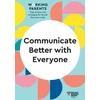KNYGA Harvard Business Review Harvard Business Review Communicate Better with Everyone (HBR Working Parents Series)