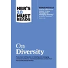 KNYGA Harvard Business Review HBR's 10 Must Reads on Diversity (with bonus article "Making Differences Matter: A New Paradigm for Managing Diversity" By David A. Thomas and Robin J. Ely)