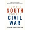 KNYGA Heather Cox Richardson How the South Won the Civil War