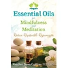 KNYGA Heather Dawn Godfrey Essential Oils for Mindfulness and Meditation