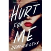 KNYGA Heather Levy Hurt for Me