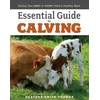 KNYGA Heather Smith Thomas Essential Guide to Calving