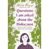 KNYGA Hedi Fried Questions I Am Asked About The Holocaust
