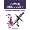 KNYGA Helen Backhouse Oxford School Shakespeare: GCSE: GCSE Romeo & Juliet Revision Workbook