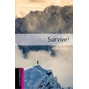KNYGA Helen Brooke Oxford Bookworms Library: Starter Level:: Survive!