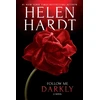KNYGA Helen Hardt Follow Me Darkly