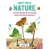 KNYGA Heloise Charier Maurel Craft with Nature