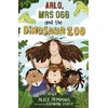 KNYGA Hemming Alice Arlo, Mrs Ogg and the Dinosaur Zoo