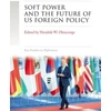 KNYGA Hendrik W Ohnesorge Soft Power and the Future of Us Foreign Policy