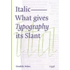 KNYGA Hendrik Weber Italic: What gives Typography its emphasis