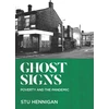 KNYGA HENNIGAN GHOST SIGNS