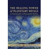 KNYGA Henning M Schramm Power of Planetary Metals in Anthroposophic and Homeopathic Medicine