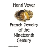 KNYGA Henri Vever: French Jewelry of the Nineteenth Century