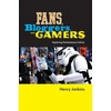 KNYGA Henry Jenkins Fans, Bloggers, and Gamers