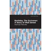 KNYGA Herman Melville Bartleby, The Scrivener