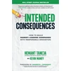 KNYGA Hermant Taneja Intended Consequences: How to Build Market-Leading Companies with Responsible Innovation