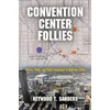 KNYGA Heywood T Sanders Convention Center Follies
