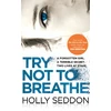 KNYGA Holly Seddon Try Not to Breathe