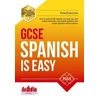 KNYGA How2Become GCSE Spanish is Easy: Pass Your GCSE Spanish the Easy Way with This Unique Guide