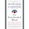 KNYGA Howard Gardner Unschooled Mind