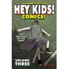KNYGA Howard Victor Chaykin Hey Kids! Comics! Volume 3: The Schlock of the New