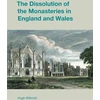 KNYGA Hugh Willmott Dissolution of the Monasteries in England and Wales