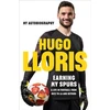 KNYGA Hugo Lloris Earning My Spurs: A Life in Football from Nice to LA and Beyond